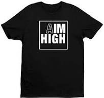 Aim High Unisex Tee Shirt