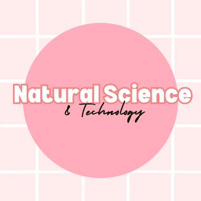 Natural Science &amp; Technology