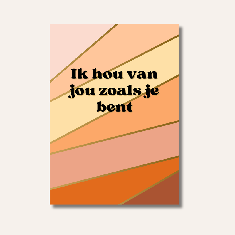 Ik hou van jou zoals je bent