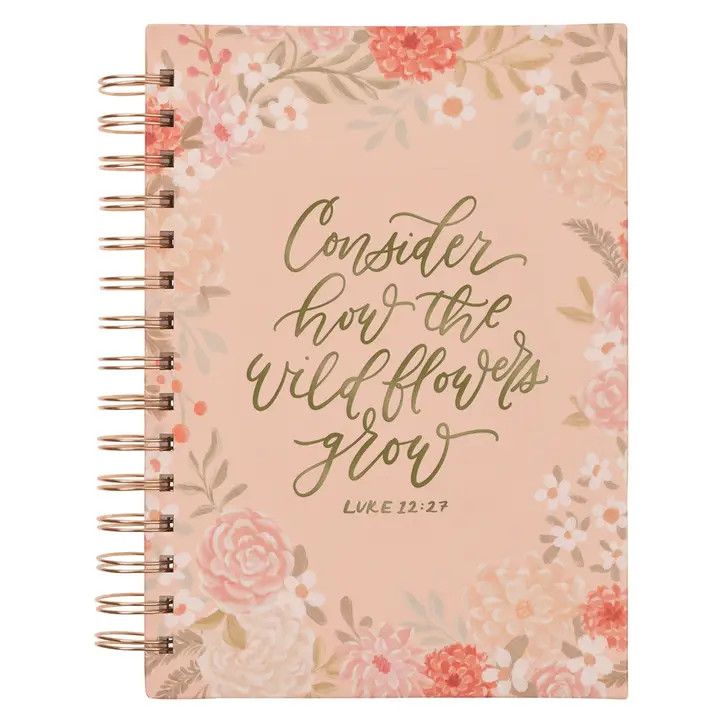 CONSIDER HOW THE WILDFLOWERS GROW WIREBOUND HARDCOVER JOURNAL
