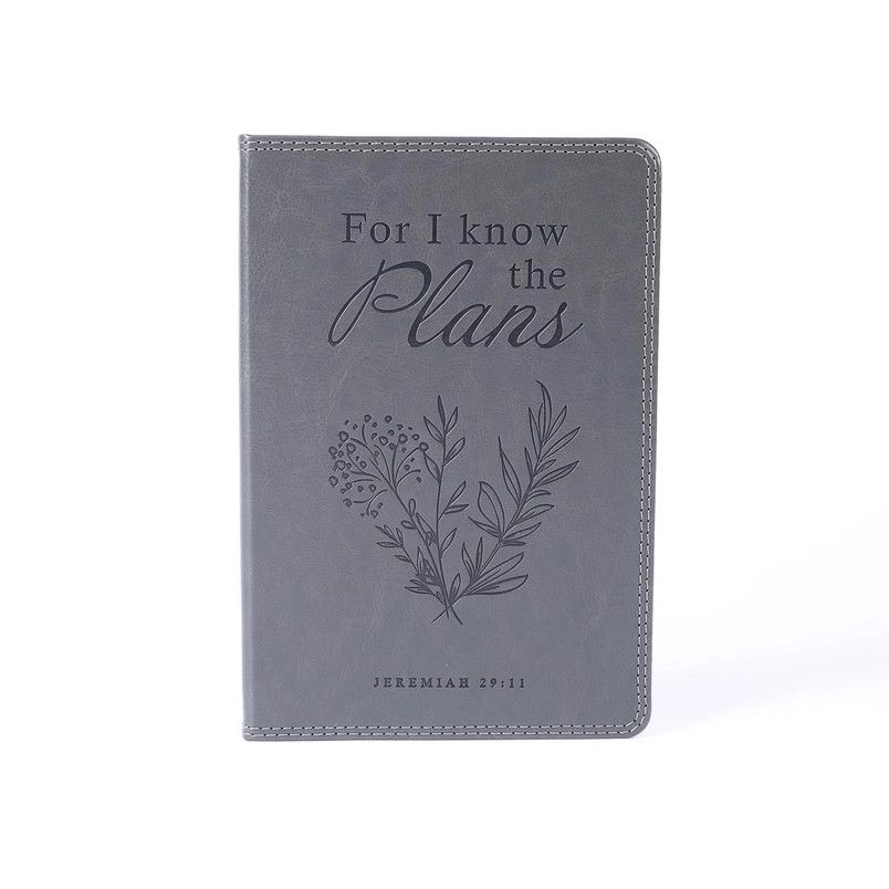 FOR I KNOW THE PLANS - JEREMIAH 29:11 JOURNAL, GREY