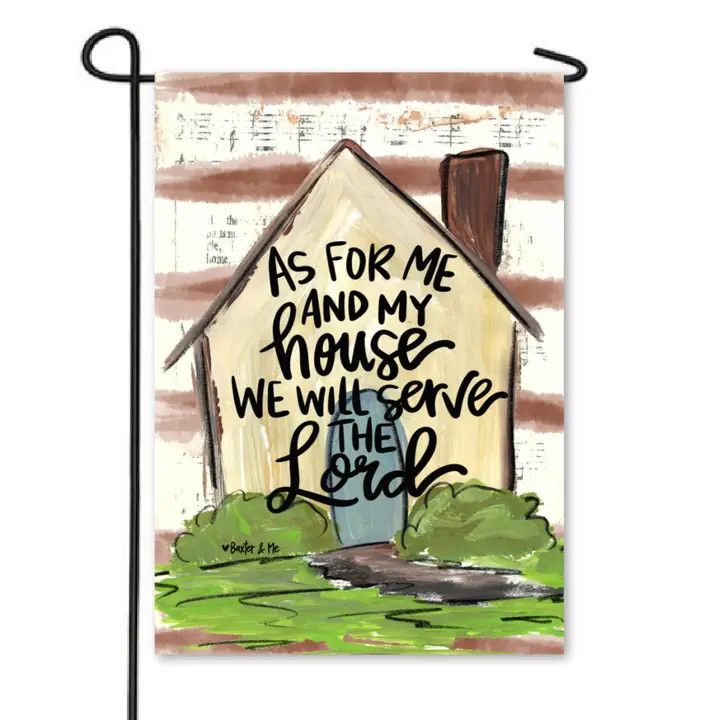 AS FOR ME &amp; MY HOUSE GARDEN FLAG