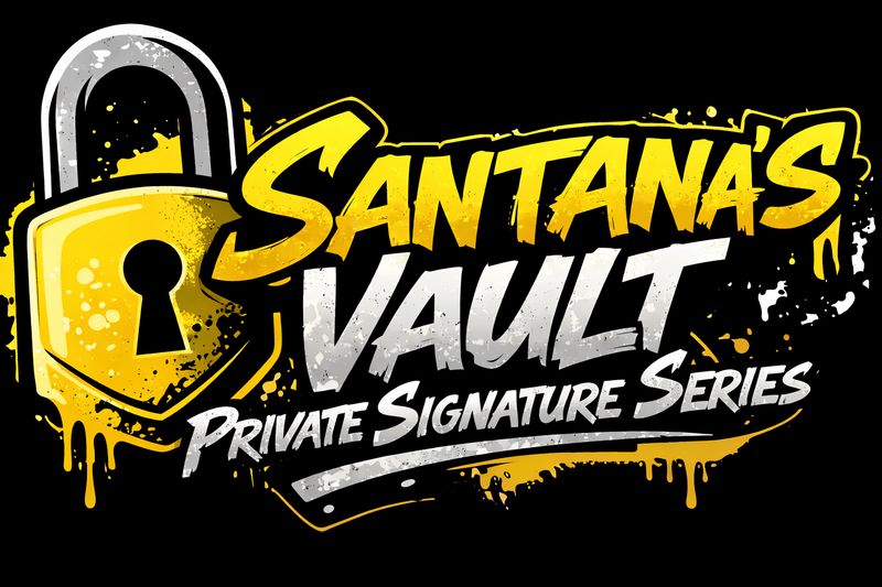 Santana’s Vault Private Signature Series