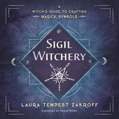 Sigil Witchery by Laura Tempest Zakroff