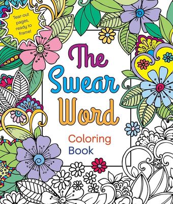 Swear Word Coloring Book by St. Martins Griffin