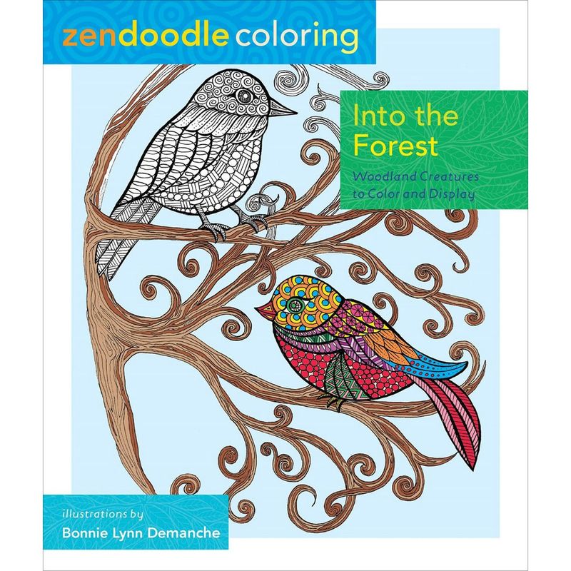 Into the Forest Coloring Book by Zendoodle