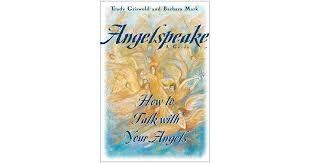 Angelspeake by Trudy Griswold &amp; Barbara Mark
