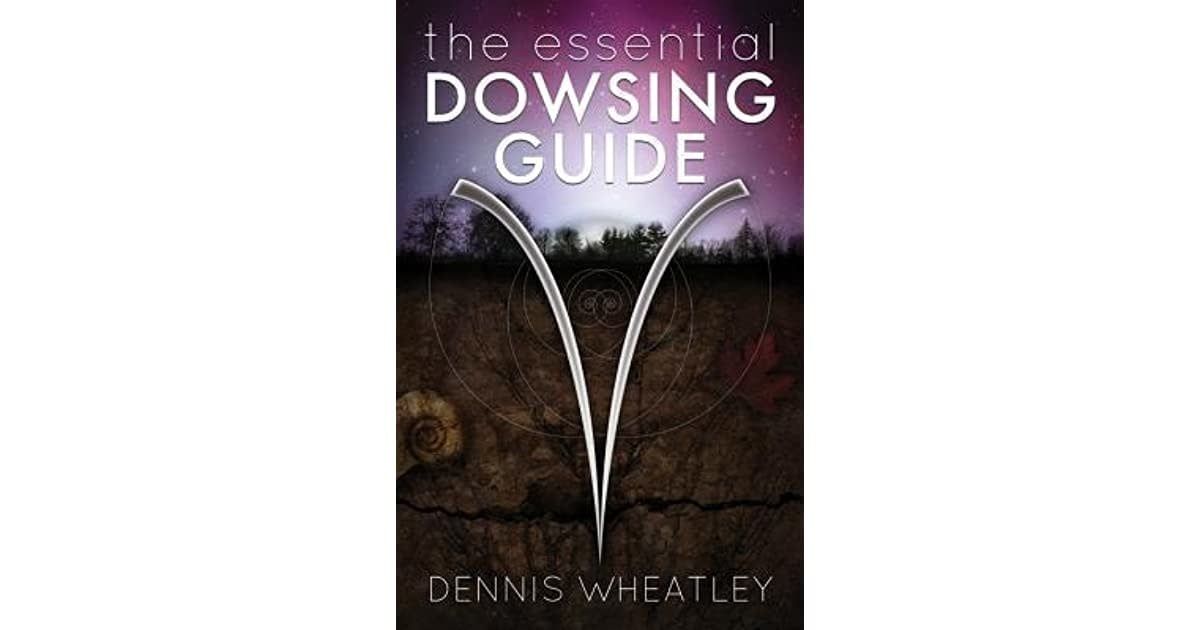 Essential Dowsing Guide by Dennis Wheatley