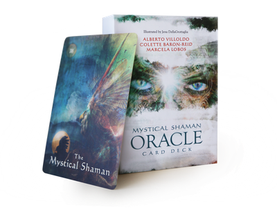 Mystical Shaman Oracle by Alberto Villoldo, Colette Baron-Reid &amp; Marcela Lobos