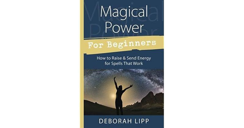 Magical Power for Beginners by Deborah Lipp