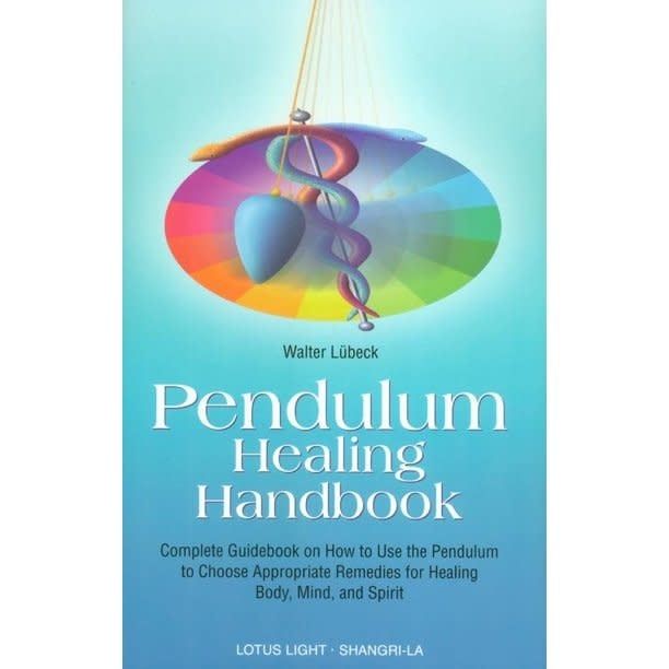 Pendulum Healing Handbook by Lotus Press &amp; Schangri-la