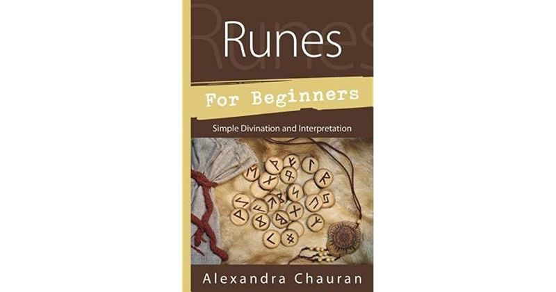 Runes for Beginners by Alexandra Chauran