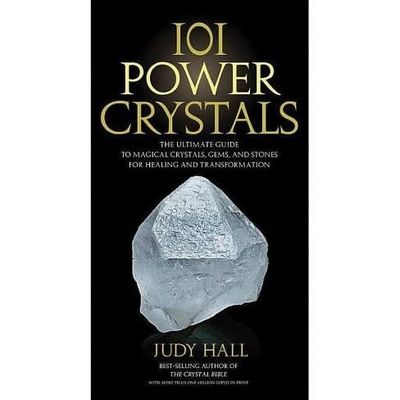 101 Power Crystals by Judy Hall