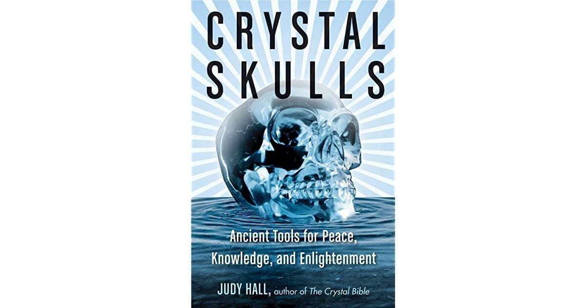 Crystal Skulls by Judy Hall