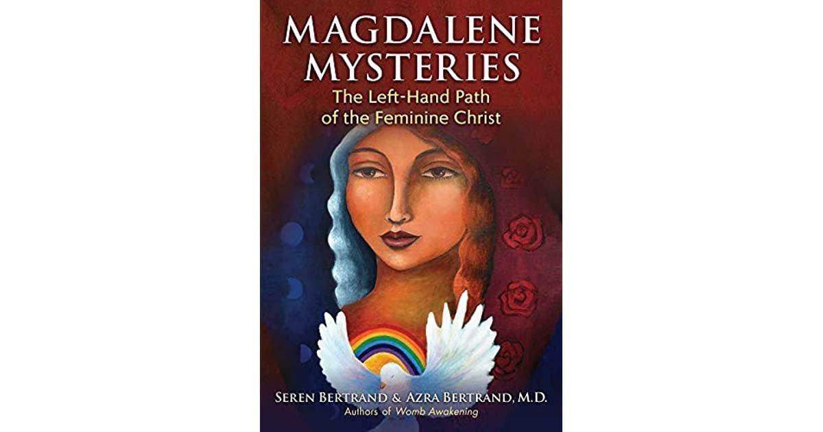 Magdalene Mysteries by Seren Bertrand &amp; Azar Bertrand