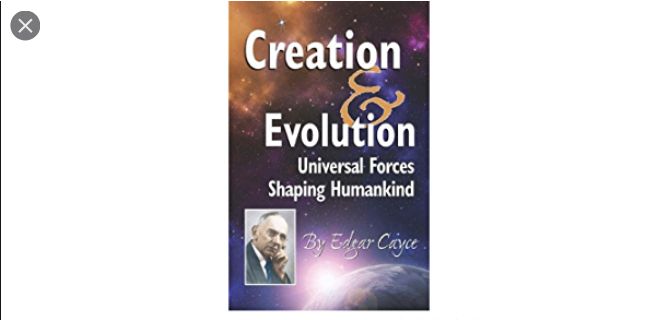 Creation &amp; Evolution by Edgar Cayce