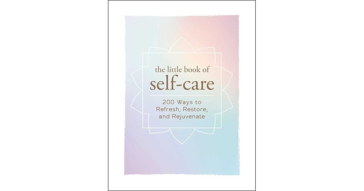Little Book of Self - Care by Adams Media