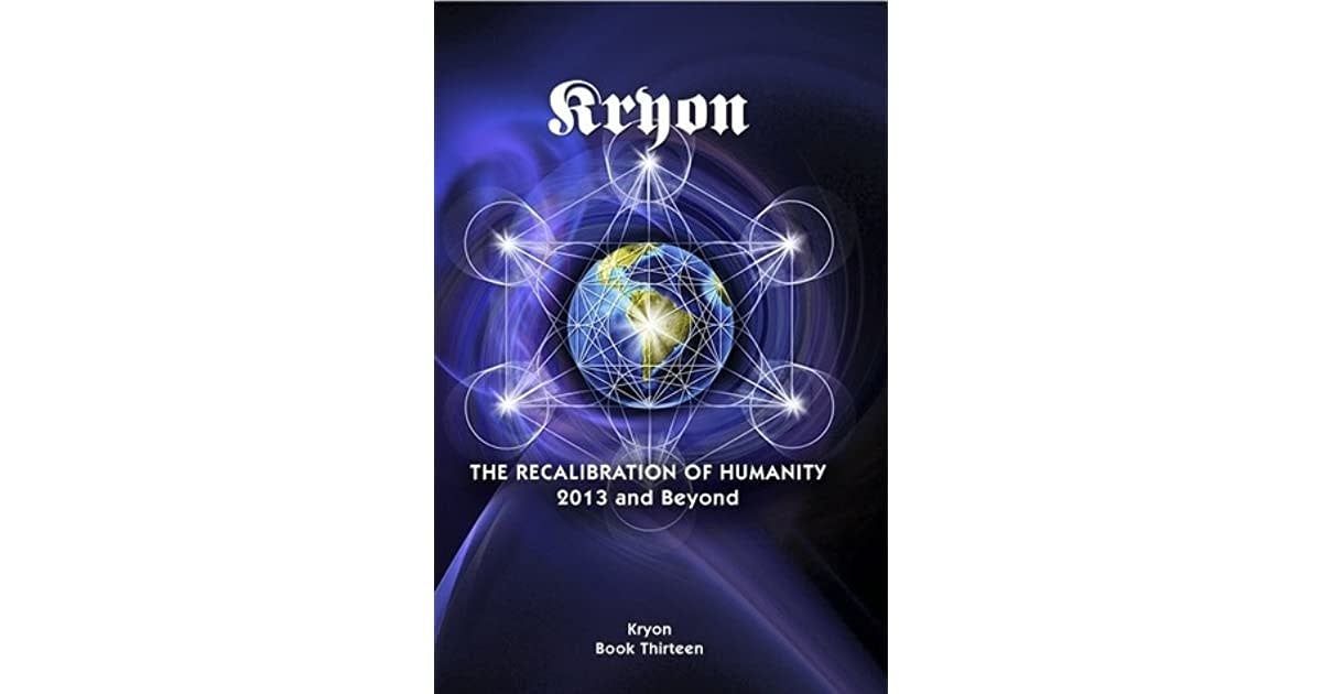 Recalibration of Humanity by Kryon