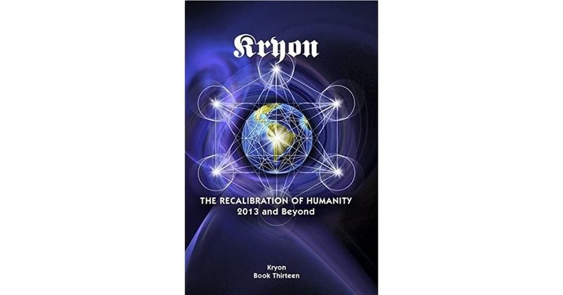 Recalibration of Humanity by Kryon