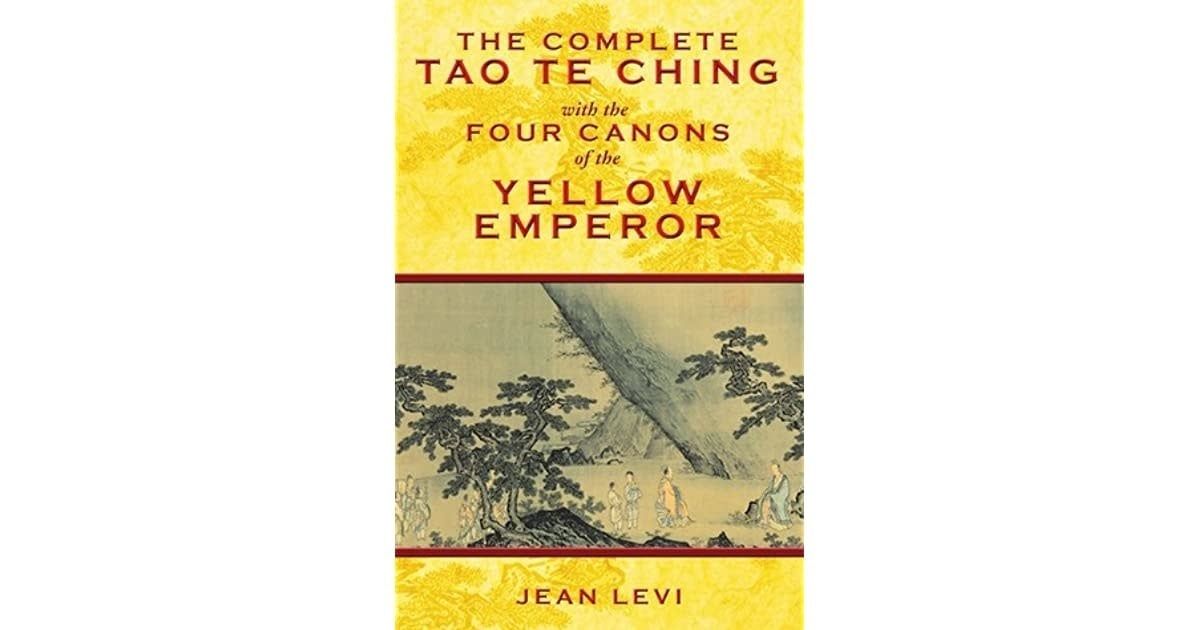 Complete Tao Te Ching by Jean Levi