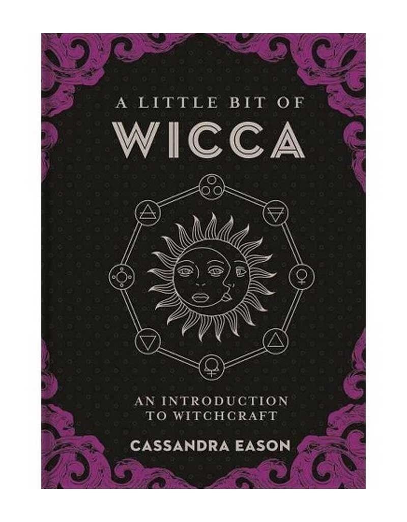 A Little Bit of Wicca by Cassandra Eason