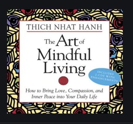 Art of Mindful Living CD&#39;s by Thich Nhat Hanh