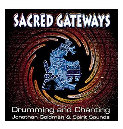 Sacred Gateways CD by Jonathan Goldman &amp; Spirit Sounds