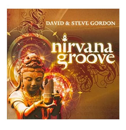 Nirvana Groove CD by David &amp; Steve Gordon