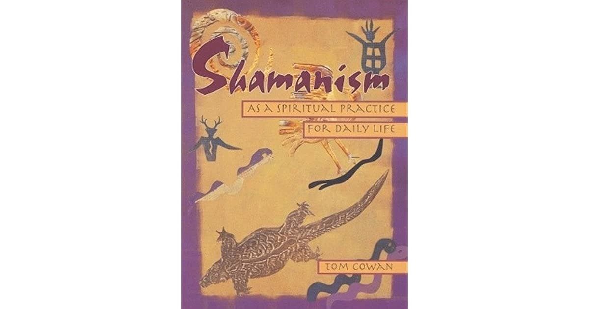 Shamanism by Tom Cowan