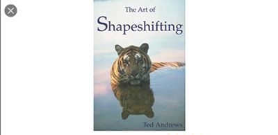 Art of Shapeshifting by Ted Andrews