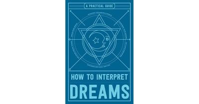 How to Interpret Dreams by Adams Media