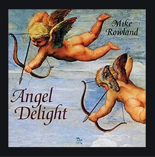 Angel Delight CD by Mike Rowland