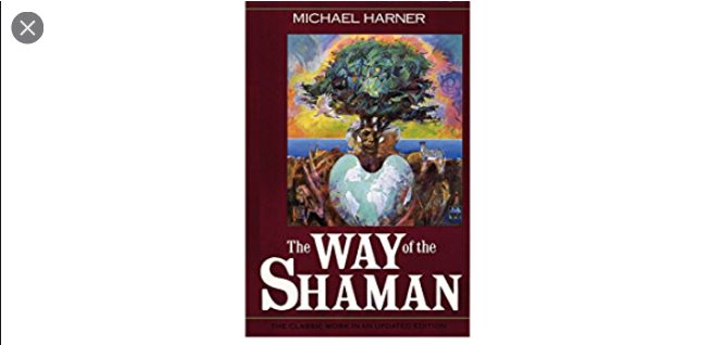 Way of the Shaman by Michael Harner