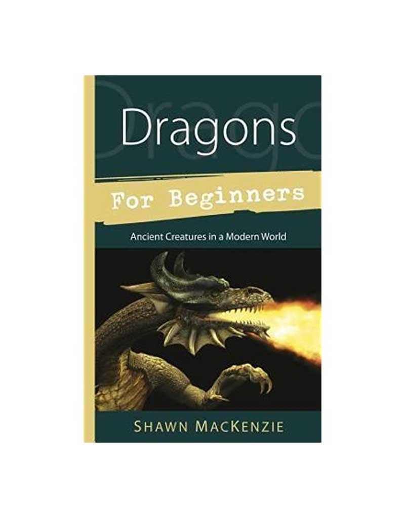 Dragons for Beginners by Shawn Mackenzie