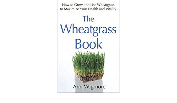 Wheatgrass Book by Ann Wigmore