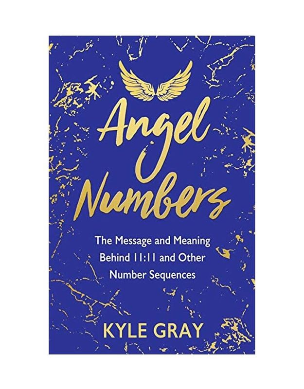 Angel Numbers by Kyle Gray