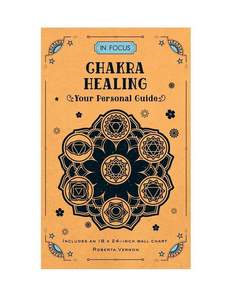 In Focus Chakra Healing by Roberta Vernon