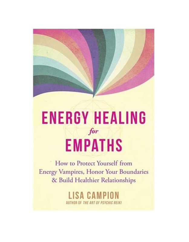 Energy Healing For Empaths by Lisa Campion