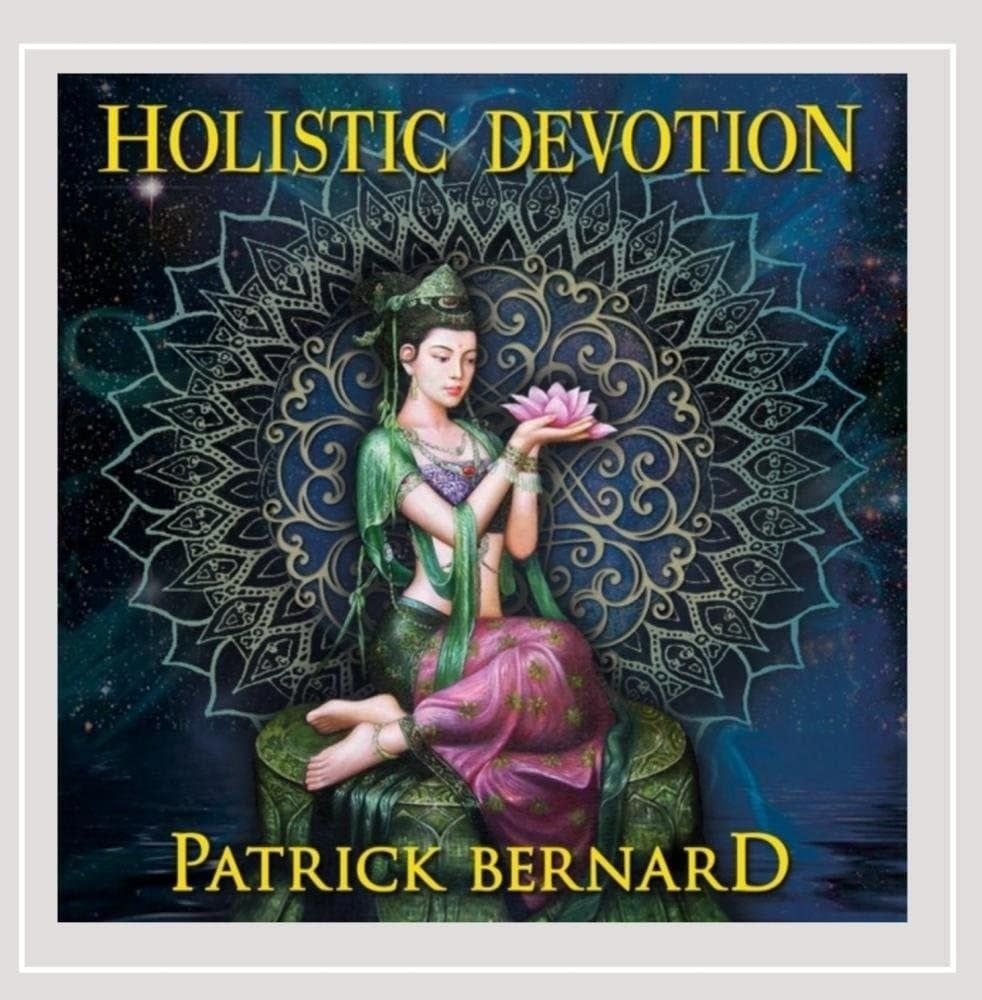 Holistic Devotion CD by Patrick Bernard