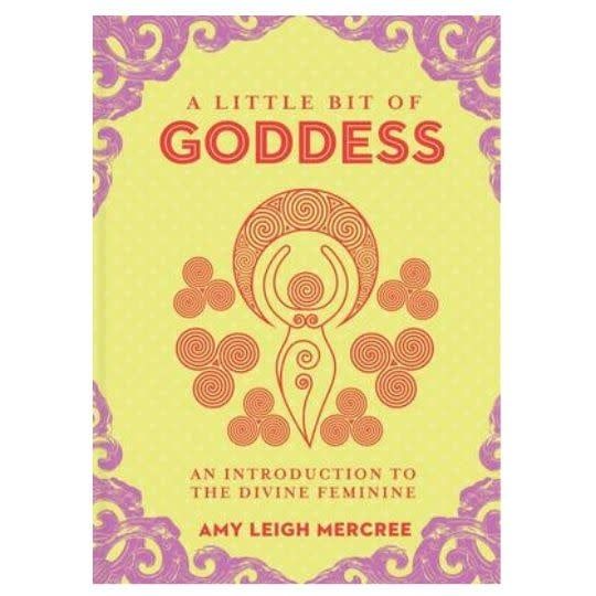 A Little Bit of Goddess by Amy Leigh Mercree