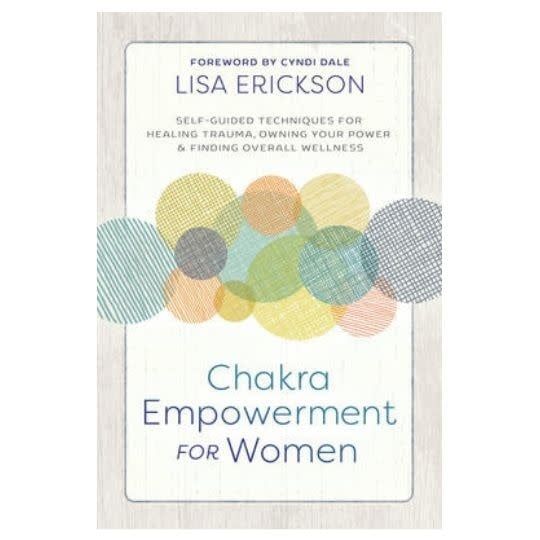 Chakra Empowerment for Women by Lisa Erickson