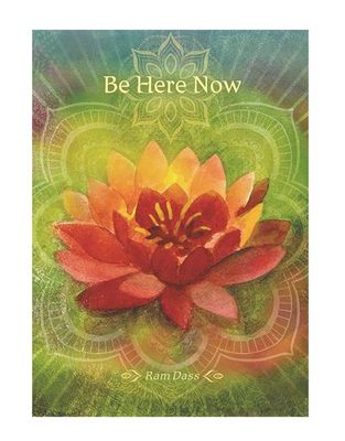 Be Here Now - Greeting Card