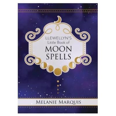 Llewellyn's Little Book of Moon Spells by Melanie Marquis