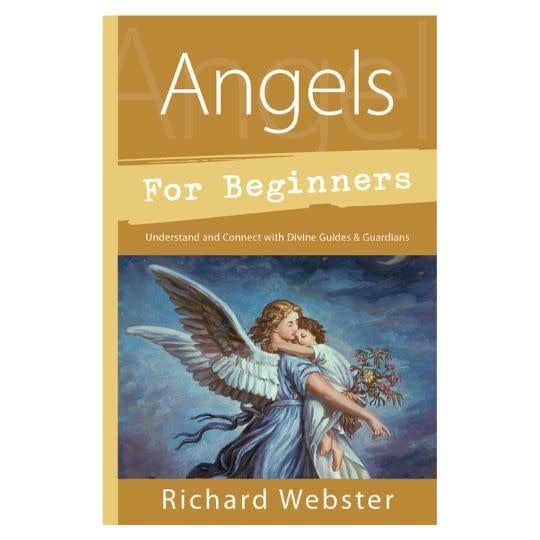 Angels for Beginners by Richard Webster