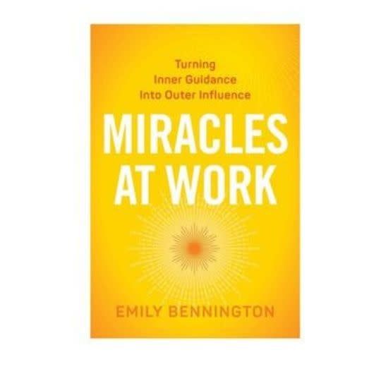 Miracles at Work by Emily Bennington
