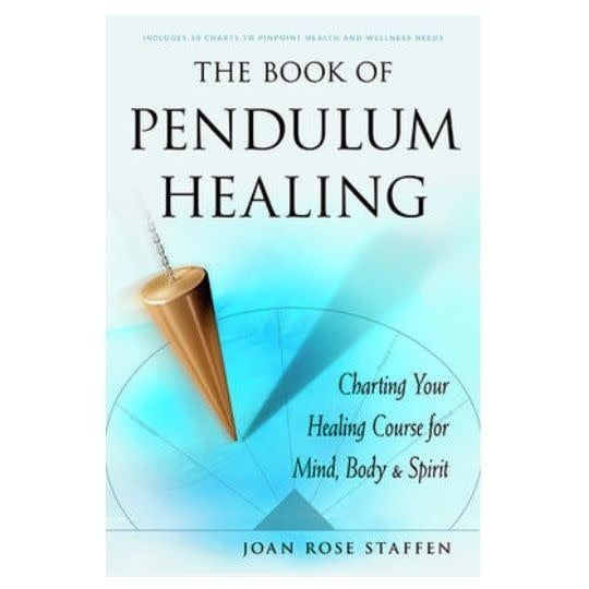 Book of Pendulum Healing by Joan Rose Staffen