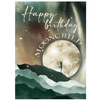 Happy Birthday Moon Child - Greeting Card