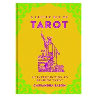 A Little Bit of Tarot by Cassandra Eason