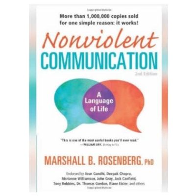Nonviolent Communication by Marshall B. Rosenberg