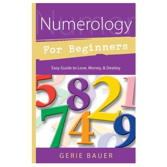 Numerology for Beginners by Gerie Bauer